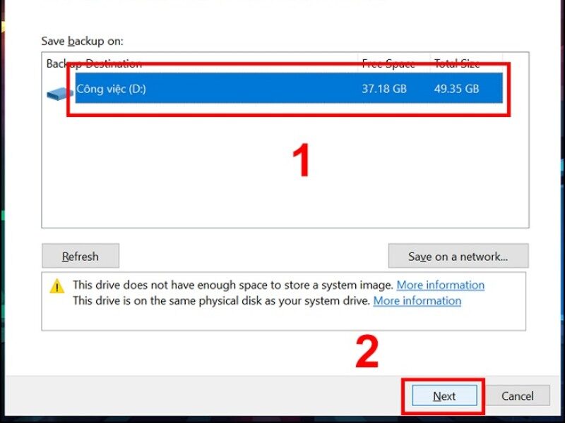 Chọn ổ đĩa dùng để lưu file Backup